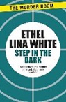 Ethel Lina White - Step in the Dark