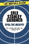 Erle Stanley Gardner - Spill the Jackpot