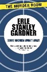 Erle Stanley Gardner - Some Women Won't Wait