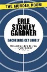 Erle Stanley Gardner - Bachelors Get Lonely
