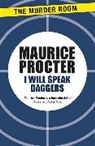 Maurice Procter - I Will Speak Daggers