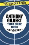 Anthony Gilbert - Third Crime Lucky