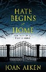 Joan Aiken - Hate Begins at Home