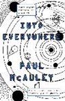 Paul McAuley - Into Everywhere