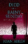 Joan Aiken - Died on a Rainy Sunday