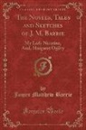 James Matthew Barrie - The Novels, Tales and Sketches of J. M. Barrie, Vol. 8