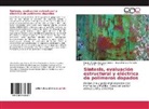 Sandra E. Estrada F., Claudia Paulin González Cuervo, Claudia Paulina González Cuervo, Ángela Montaño A, ÁngelaMarcela Montaño A. - Síntesis, evaluación estructural y eléctrica de polímeros dopados