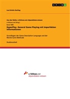 Lea Kristin Gerling - HyperPlay. General Game Playing mit imperfekten Informationen