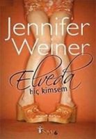 Jennifer Weiner - Elveda Hic Kimsem