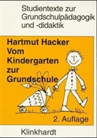 Hartmut Hacker - Vom Kindergarten zur Grundschule