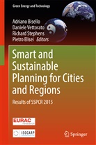 Adriano Bisello, Pietro Elisei, Richard Stephens, Richard Stephens et al, Daniel Vettorato, Daniele Vettorato - Smart and Sustainable Planning for Cities and Regions