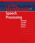 Jacob Benesty, Yiteng Huang, M Sondhi, M M Sondhi, M. M. Sondhi - Springer Handbook of Speech Processing: Springer Handbook of Speech Processing