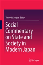 Yoneyuk Sugita, Yoneyuki Sugita - Social Commentary on State and Society in Modern Japan