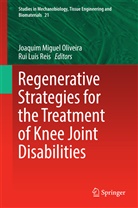 Luís Reis, Luís Reis, Joaqui Miguel Oliveira, Joaquim Miguel Oliveira, Joaquim Miguel Oliveira, Rui L. Reis... - Regenerative Strategies for the Treatment of Knee Joint Disabilities