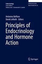 Antonin Belfiore, Antonino Belfiore, Leroith, LeRoith, Derek Leroith - Principles of Endocrinology and Hormone Action: Principles of Endocrinology and Hormone Action
