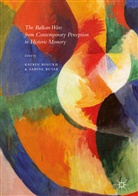 Katri Boeckh, Katrin Boeckh, Rutar, Rutar, Sabine Rutar - The Balkan Wars from Contemporary Perception to Historic Memory