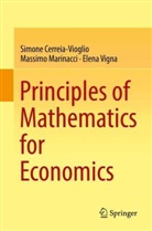 Simon Cerreia-Vioglio, Simone Cerreia-Vioglio, Massim Marinacci, Massimo Marinacci, Vigna, Elena Vigna - Principles of Mathematics for Economics