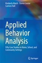 Carmen Hall, Darre Levine, Darren Levine, Kimberl Maich, Kimberly Maich - Applied Behavior Analysis