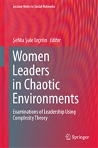 Sefika Sule Erçetin, Şefika Şule Erçetin, Sefik Sule ERÇETIN - Women Leaders in Chaotic Environments
