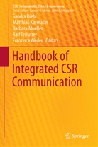 Sandra Diehl, Matthia Karmasin, Matthias Karmasin, Barbara Mueller, Barbara Mueller et al, Ralf Terlutter... - Handbook of Integrated CSR Communication