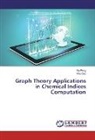 Wei Gao, B Peng, Bo Peng - Graph Theory Applications in Chemical Indices Computation