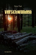 Flora Thal - Verschwunden