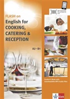 Catrin E Morris - FLASH on - English for Cooking, Catering & Reception A2-B1