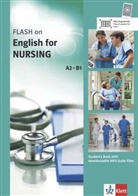 Adrienne Harrison - FLASH on - English for Nursing A2-B1