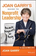 Garry, Joan Garry, Joan Wiley Garry, Wiley - Joan Garry''s Guide to Nonprofit Leadership