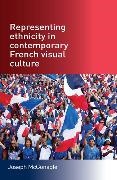 Joseph McGonagle,  McGonagle Joseph - Representing Ethnicity in Contemporary French Visual Culture