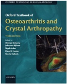 Hans Dalbeth Bijlsma, Michael (Head of Department and Director Doherty, Nigel Arden, Nigel (Professor in Rheumatic Diseases Arden, Nigel K. Arden, Hans Bijlsma... - Oxford Textbook of Osteoarthritis and Crystal Arthropathy