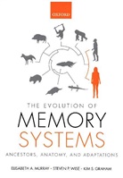Kim Graham, Kim S. Graham, Kim S. (University of Cardiff Graham, Elisabeth Murray, Elisabeth A Murray, Elisabeth A. Murray... - Evolution of Memory Systems