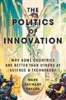 Mark Zachary Taylor, Mark Zachary (Associate Professor of Polit Taylor, Mark Zachary (Associate Professor of Political Science Taylor, Taylor Mark Zachary - Politics of Innovation