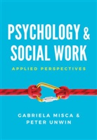 Gabriel Misca, Gabriela Misca, Gabriela Unwin Misca, Peter Unwin, Peter Misca Unwin - Psychology and Social Work