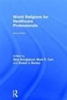 Ernest Bursey, Mark (Loma Linda University Carr, Mark Sorajjakool Carr, Siroj (Loma Linda University Sorajjakool, Siroj Carr Sorajjakool, Siroj Carr Ssorajjakool... - World Religions for Healthcare Professionals