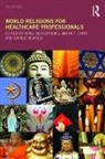 Ernest Bursey, Siroj Sorajjakool, Siroj (Loma Linda University Sorajjakool, Siroj Carr Sorajjakool, Siroj Carr Ssorajjakool, Ernest Bursey... - World Religions for Healthcare Professionals