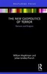 William Hopkinson, William Lindley-French Hopkinson, Hopkinson William, Lindley French, Julian Lindley-French, Julian (Atlantic Treaty Association) Lindley-French... - New Geopolitics of Terror