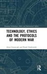 Pawel (Jagielonain University Frankowski, Pawel (Jagielonain University Poland) Frankowski, Gruszczak, Artur (Jagiellonian University Gruszczak, Artur (Jagiellonian University Poland) Gruszczak, Artur Frankowski Gruszczak... - Technology, Ethics and the Protocols of Modern War