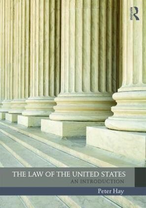 Hay, Peter Hay, Peter (Emory University Hay - Law of the United States An Introduction