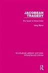 Ribner Irving, RIBNER, Irving Ribner, Ribner Irving - Jacobean Tragedy