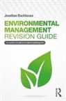 Backhouse, Jonathan Backhouse, Jonathan (Ba(hons) Backhouse, Backhouse Jonathan - Environmental Management Revision Guide
