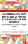 Julie Biggeri Beadle-Brown, Julie Halvorsen Beadle-Brown, Rune (Oslo and Akershus University Coll Halvorsen, Julie Beadle Brown, Julie Beadle-Brown, Mario Biggeri... - Understanding Lived Experiences of Persons With Disabilities in Nine
