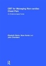 John Chambers, Myra Hunter, Hunter Myra, Elizabeth Marks, Elizabeth (University College London Hospit Marks, Elizabeth Hunter Marks... - Cbt for Managing Non-Cardiac Chest Pain