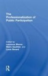 Laurence (University of Montreal Bherer, Laurence Gauthier Bherer, Laurence Bherer, Bherer Laurence, Mario Gauthier, Gauthier Mario... - Professionalization of Public Participation