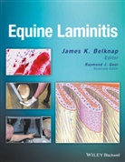 James Belknap, James K. Belknap, Raymond J. Geor, Raymond J. Belknap Geor, James Belknap, James K. Belknap... - Equine Laminitis