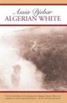 Marjolijn de Jager, Assia Djebar, David Kelley - Algerian White