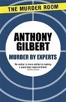 Anthony Gilbert - Murder by Experts
