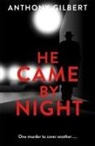 Anthony Gilbert - He Came by Night