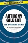 Anthony Gilbert - The Spinster's Secret