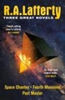 R A Lafferty, R. A. Lafferty, Lafferty R. A. - R. A. Lafferty: Three Great Novels